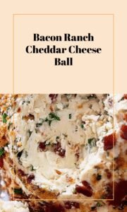 Bacon Ranch Cheddar Cheese Ball Delight