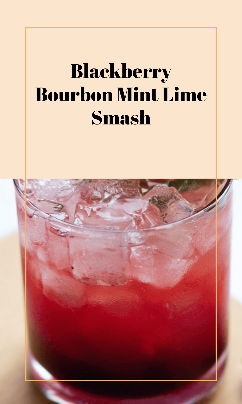 Blackberry Bourbon Smash with Mint and Lime