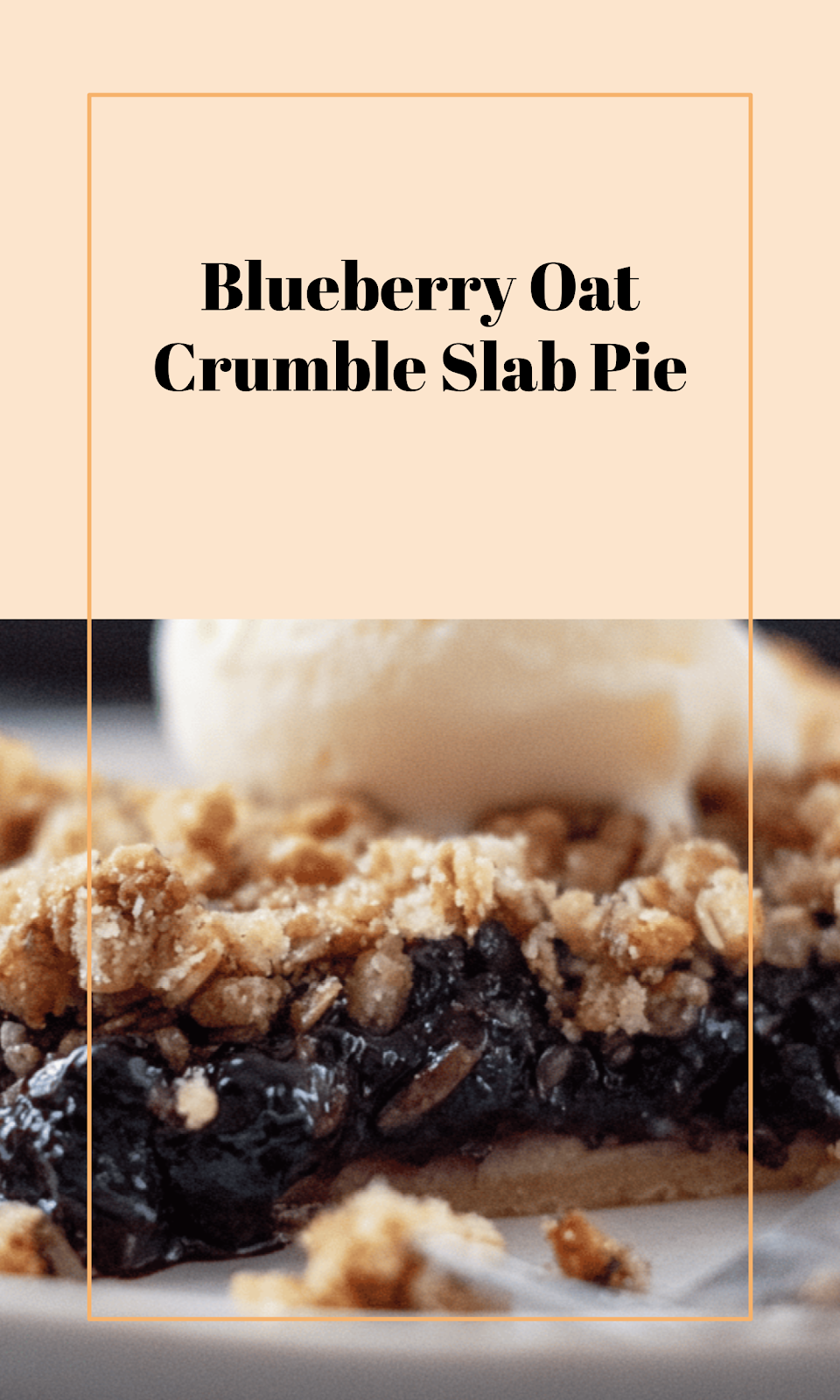 Blueberry Slab Pie with Oat Crumble Topping
