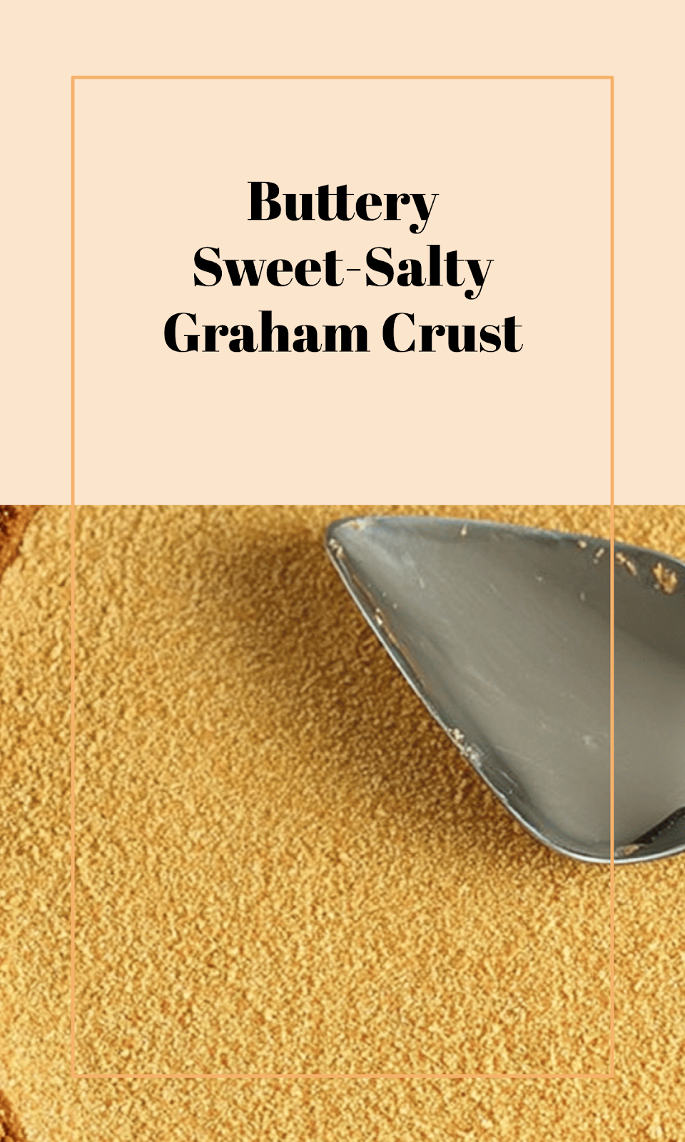 Buttery Sweet-Salty Graham Cracker Crust