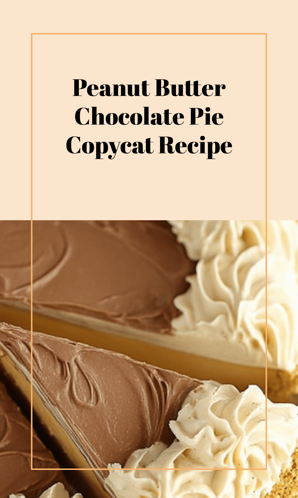 Costco Copycat Peanut Butter Chocolate Pie Recipe