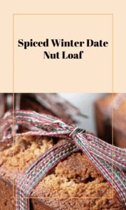 Cozy Winter Date Nut Bread with Spices