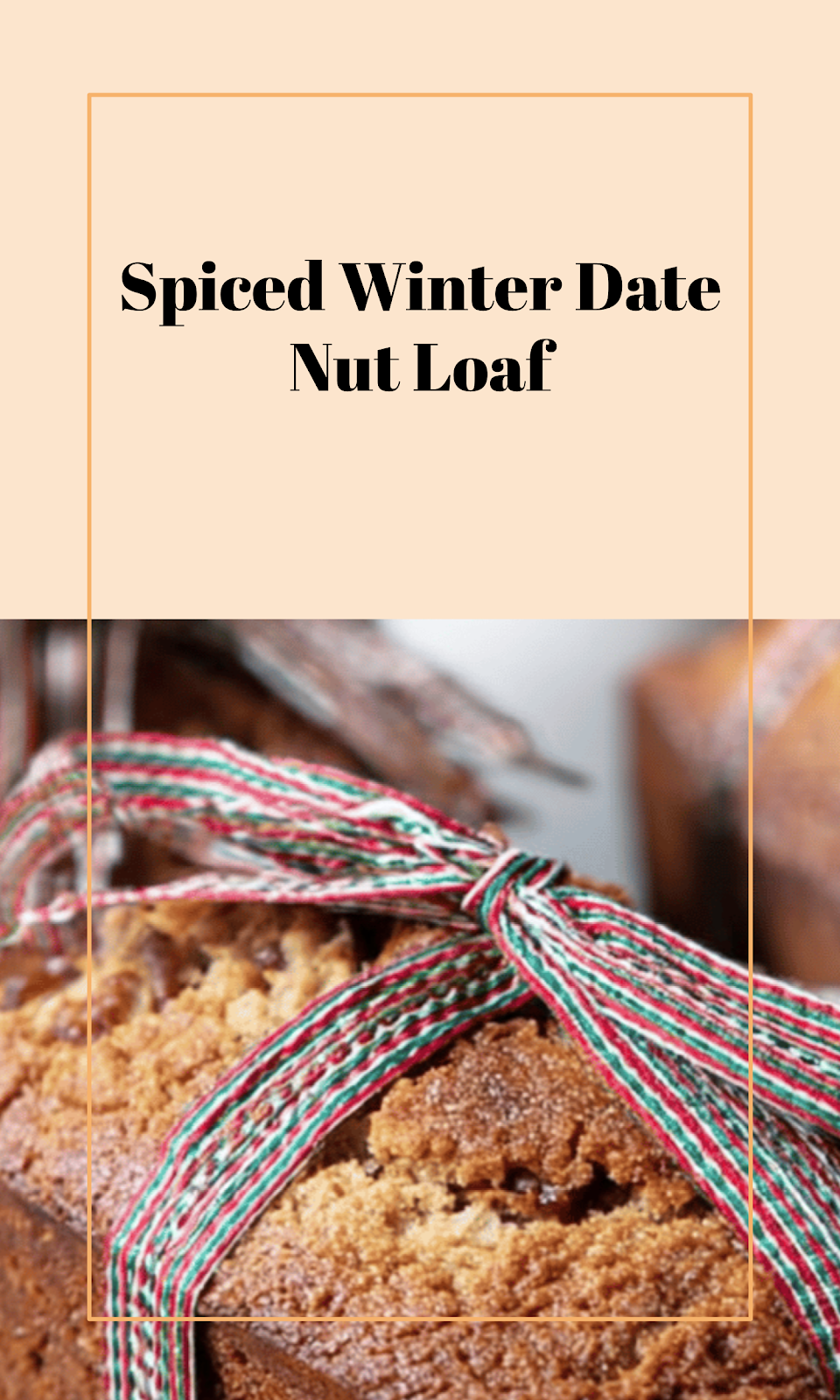 Cozy Winter Date Nut Bread with Spices