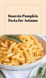 Creamy Boursin Pumpkin Pasta for Fall