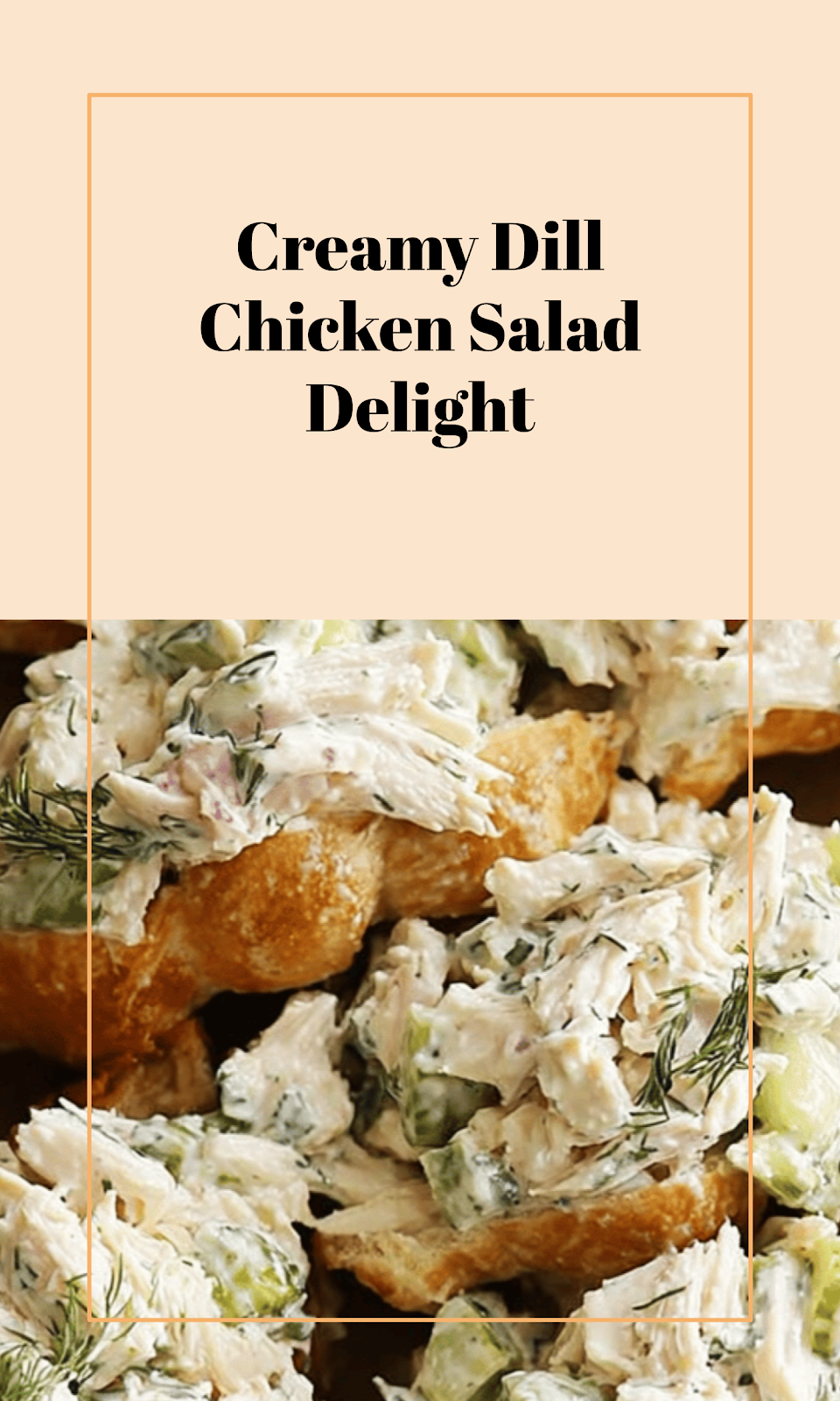 Creamy Dill Pickle Chicken Salad Delight