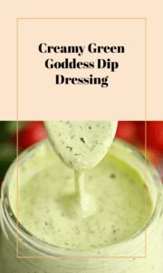 Creamy Green Goddess Dressing and Dip