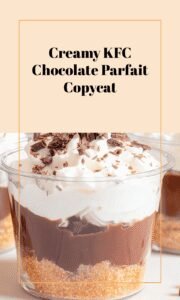 Creamy KFC-Style Chocolate Parfait Copycat