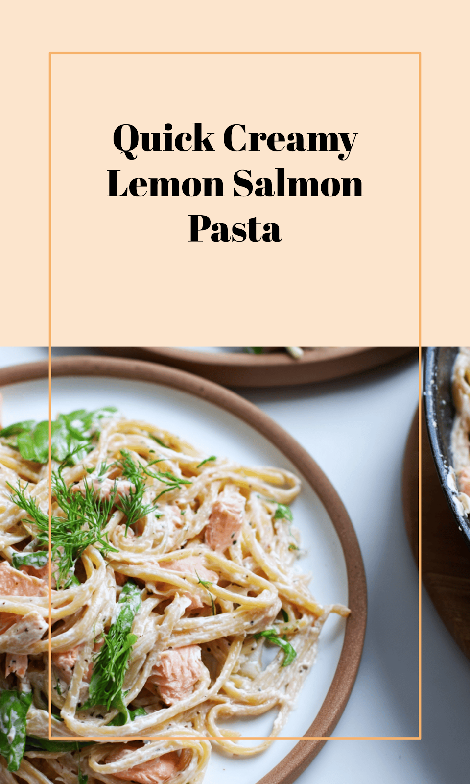 Creamy Lemon Salmon Pasta in 20 Minutes