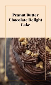 Decadent Peanut Butter Chocolate Cake