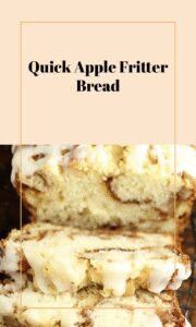 Easy Apple Fritter Quick Bread