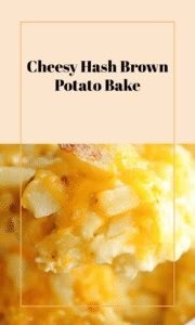 Easy Cheesy Hash Brown Scalloped Potatoes