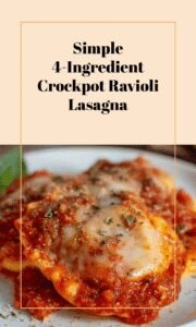 Easy Crockpot Ravioli Lasagna with 4 Ingredients