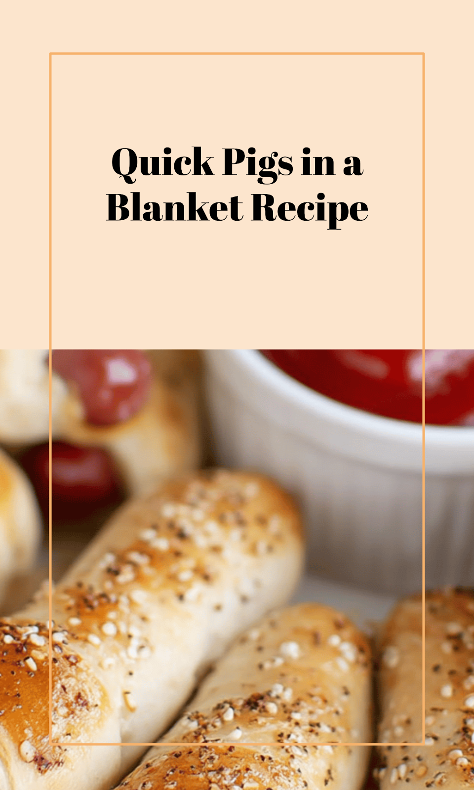 Easy Homemade Pigs in a Blanket Recipe