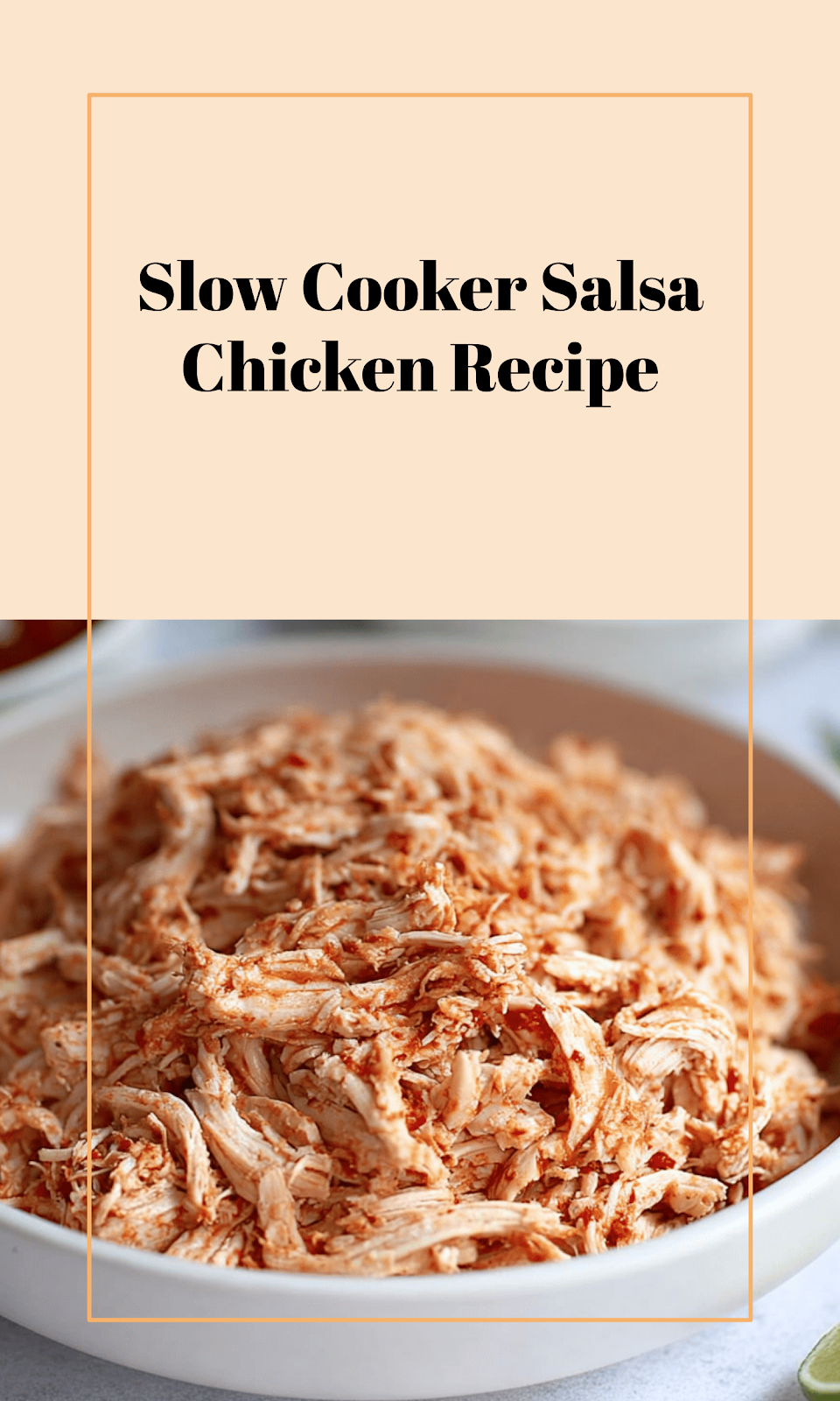 Easy Slow Cooker Salsa Chicken