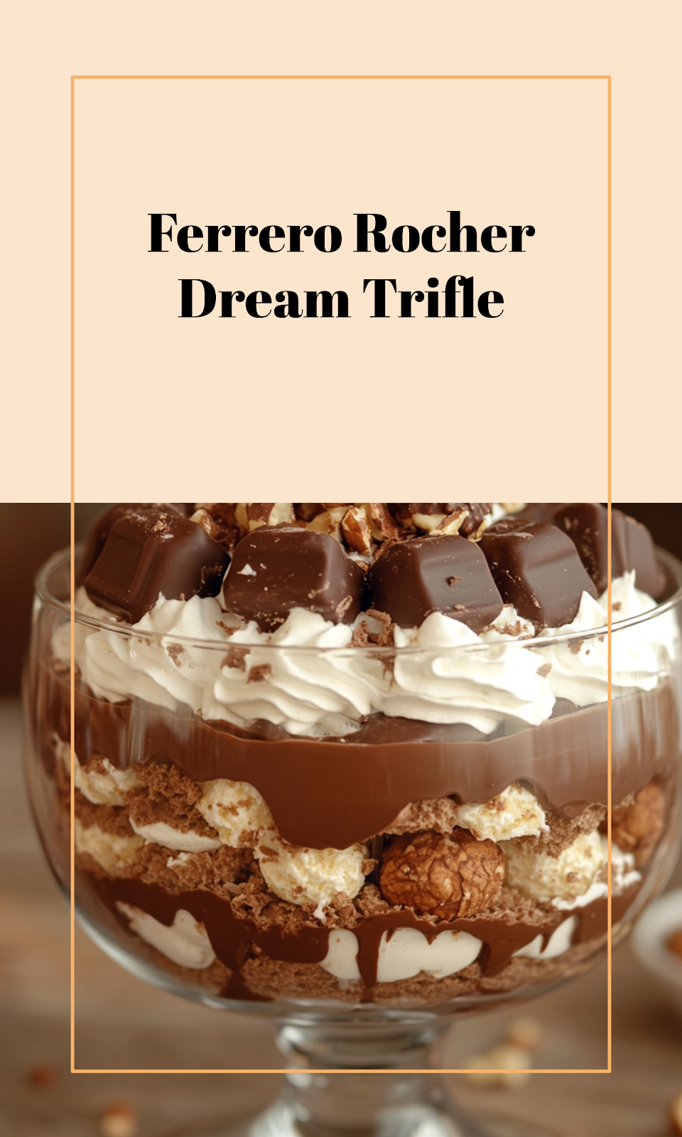 Ferrero Rocher Fantasy Trifle