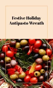Festive Antipasto Wreath for Holiday Parties