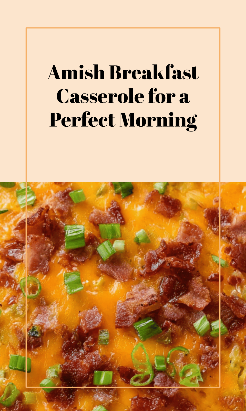 Hearty Amish Breakfast Casserole for a Perfect Morning