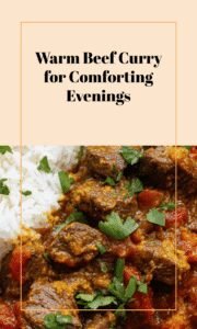 Hearty Beef Curry for Cozy Dinners
