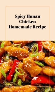 Hunan Chicken: Quick Spicy Homemade Takeout