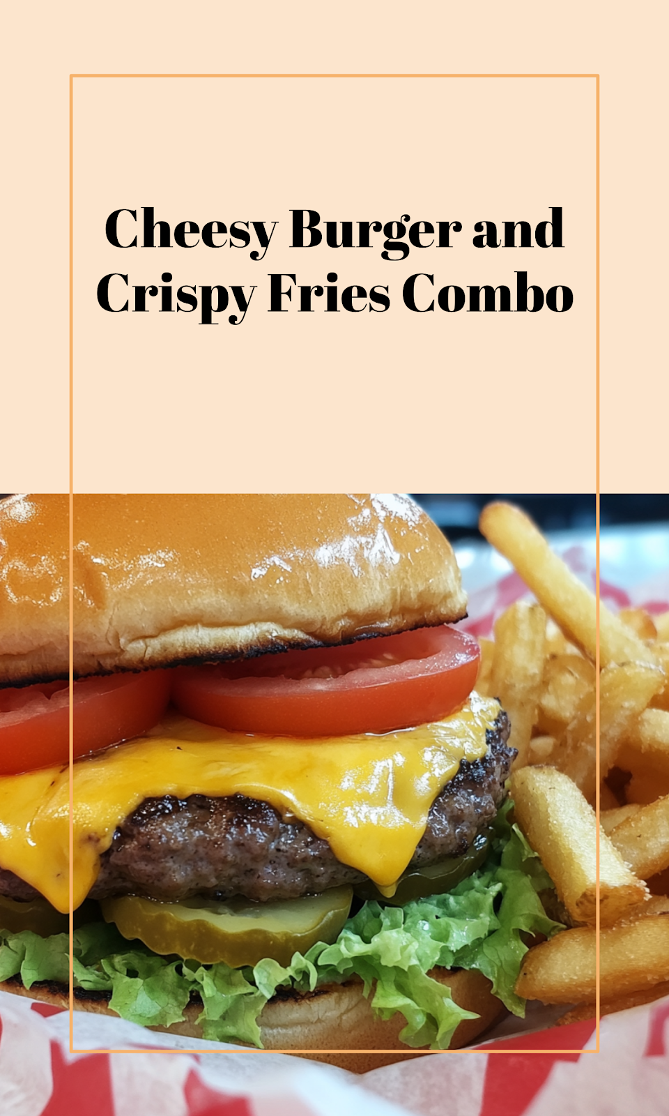 Loaded Cheeseburger with Fries