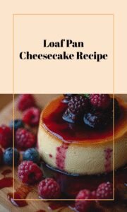 Loaf Pan Cheesecake Recipe