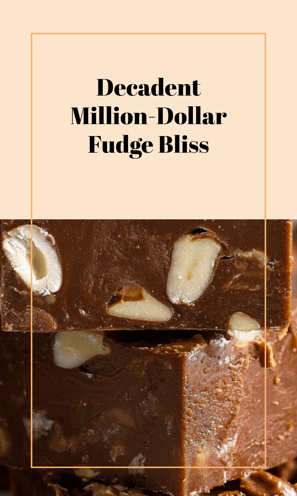 Luxurious Million Dollar Fudge Delight