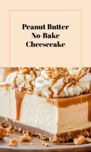 No-Bake Peanut Butter Cheesecake