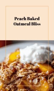 Peach-Packed Baked Oatmeal Delight