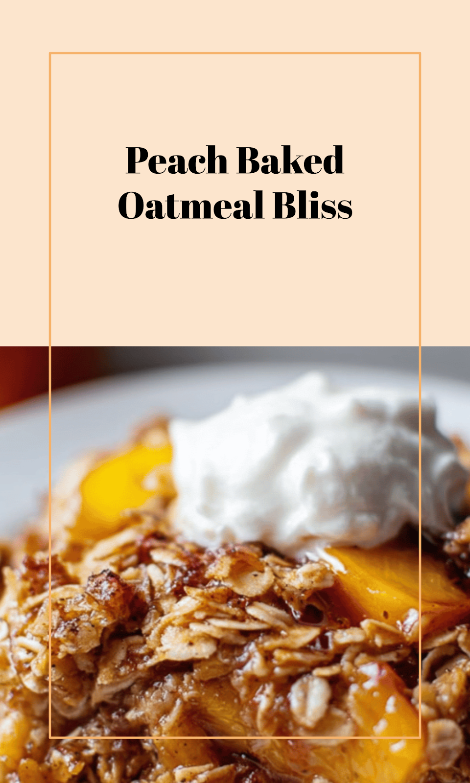 Peach-Packed Baked Oatmeal Delight