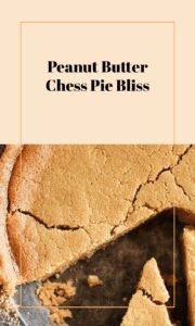 Peanut Butter Chess Pie Delight