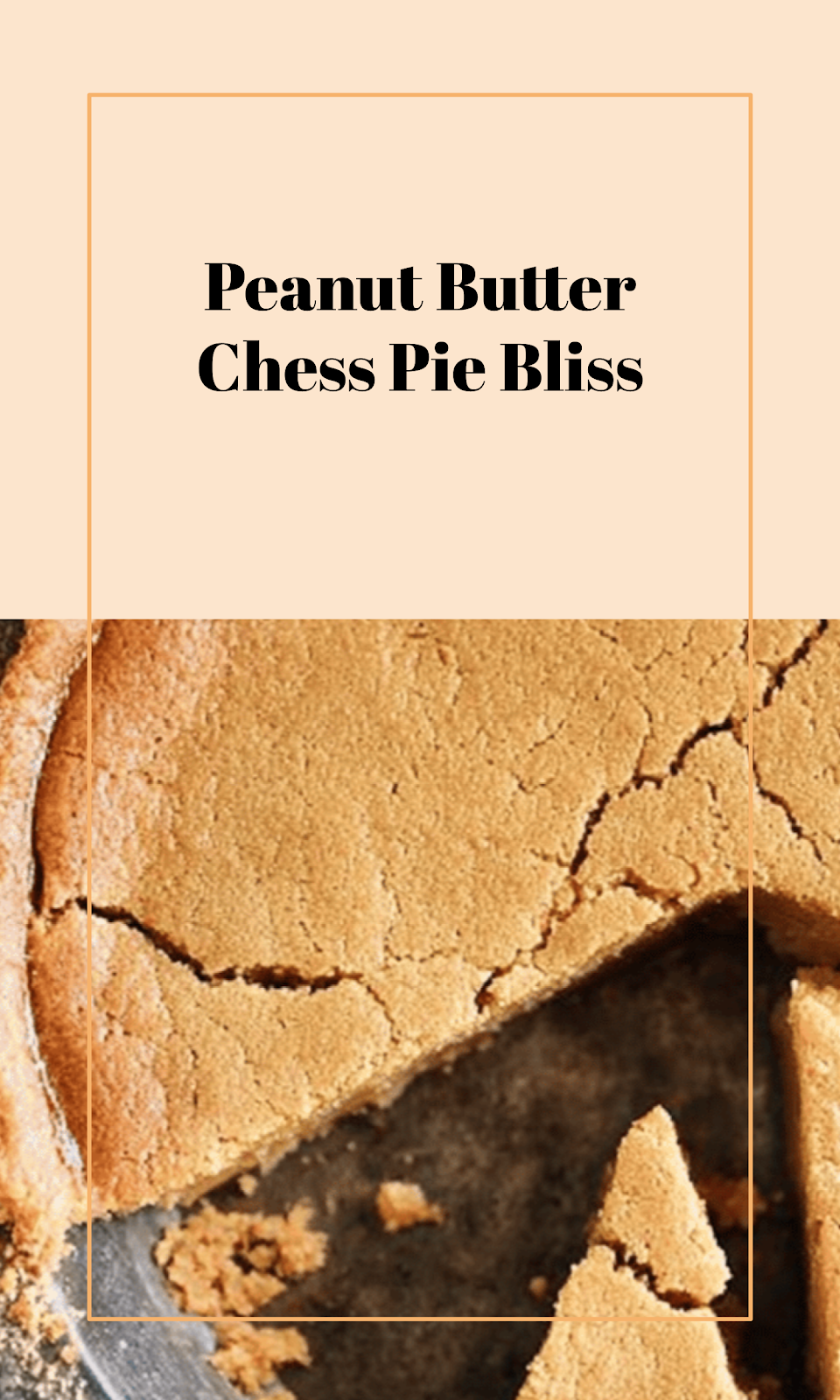 Peanut Butter Chess Pie Delight
