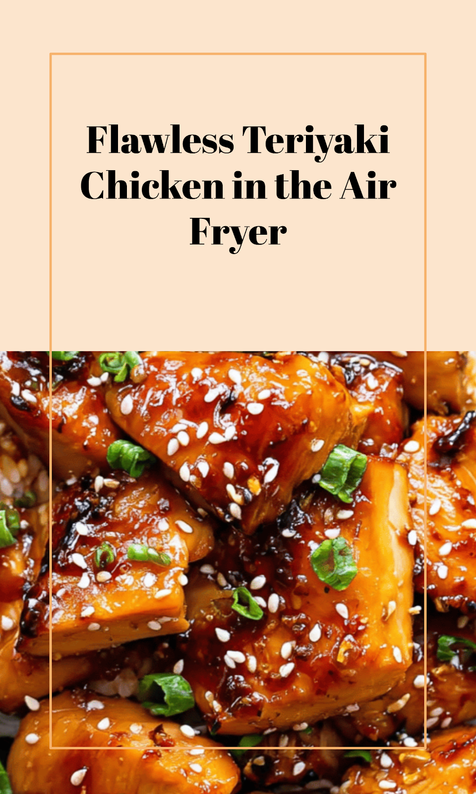 Perfect Air Fryer Teriyaki Chicken Every Time