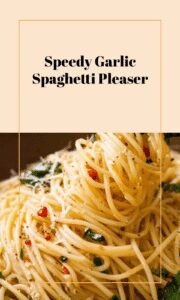 Quick Spaghetti Aglio e Olio Delight