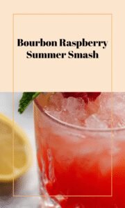 Raspberry Bourbon Summer Smash