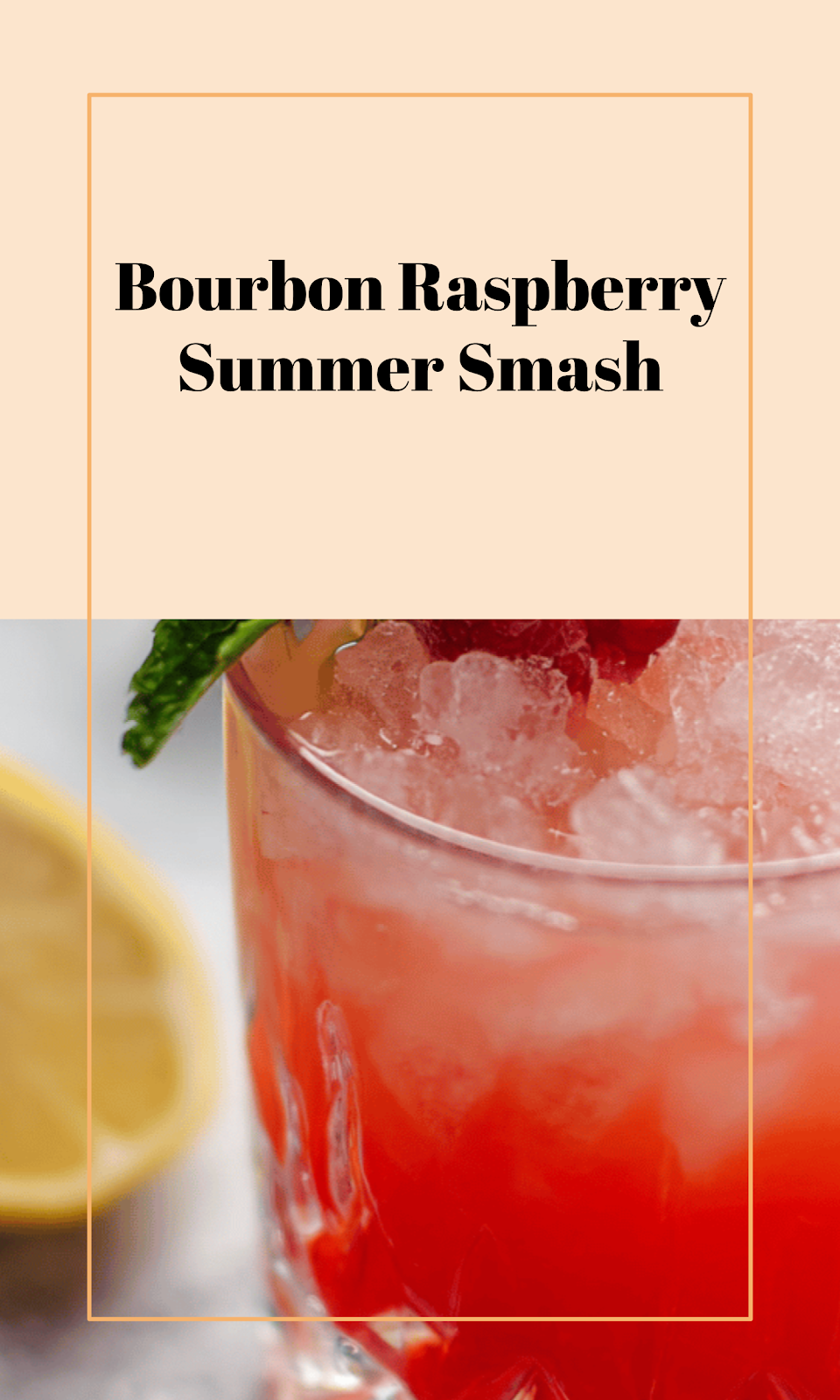 Raspberry Bourbon Summer Smash
