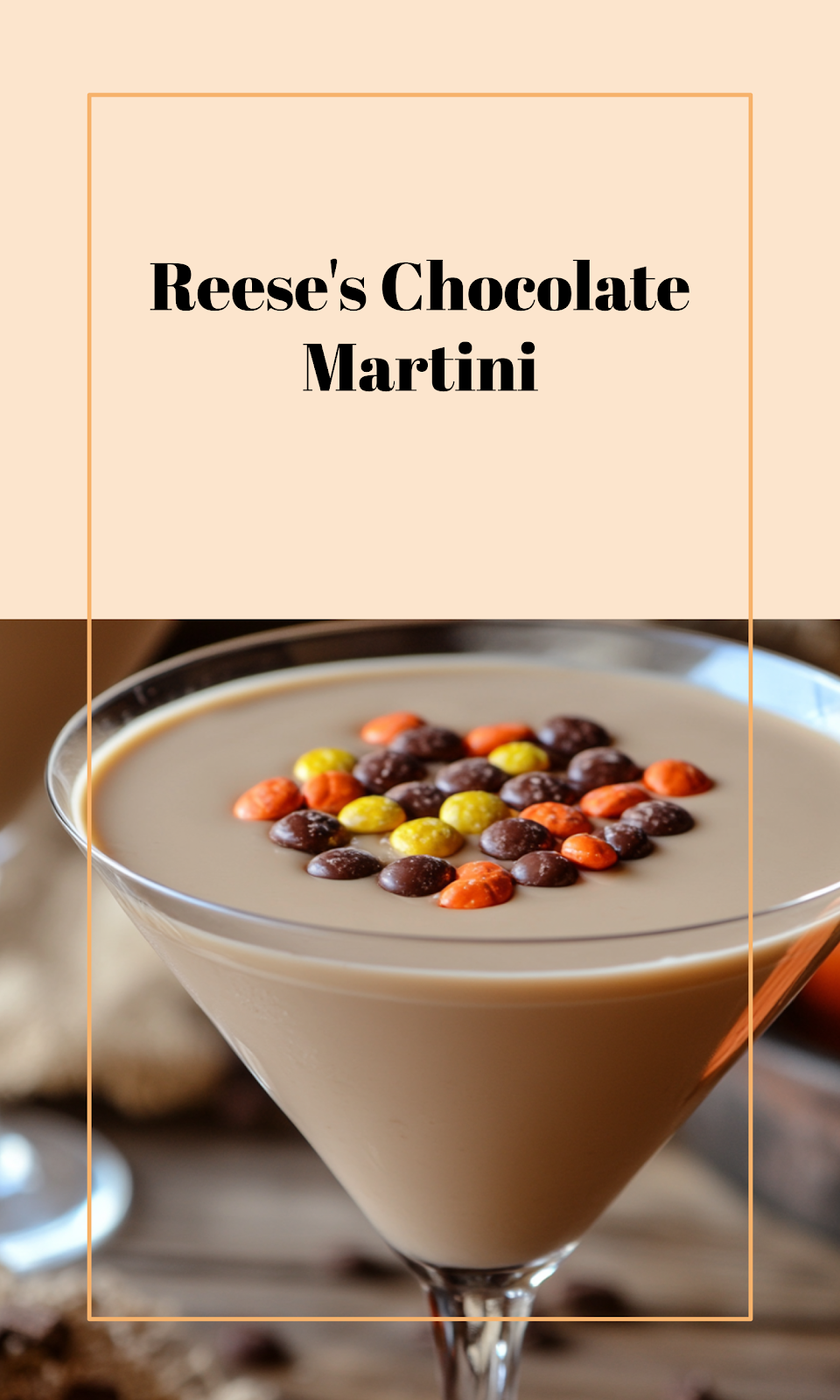Reese's Pieces Martini