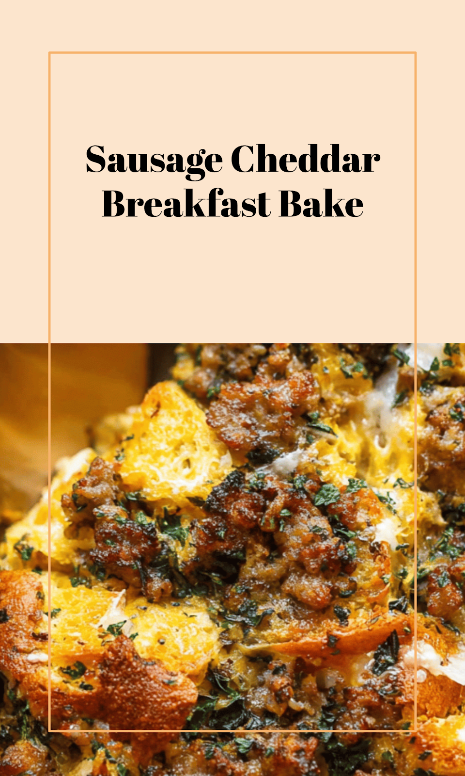 Savory Sausage and Cheddar Breakfast Strata