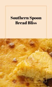 Southern Spoon Bread Delight