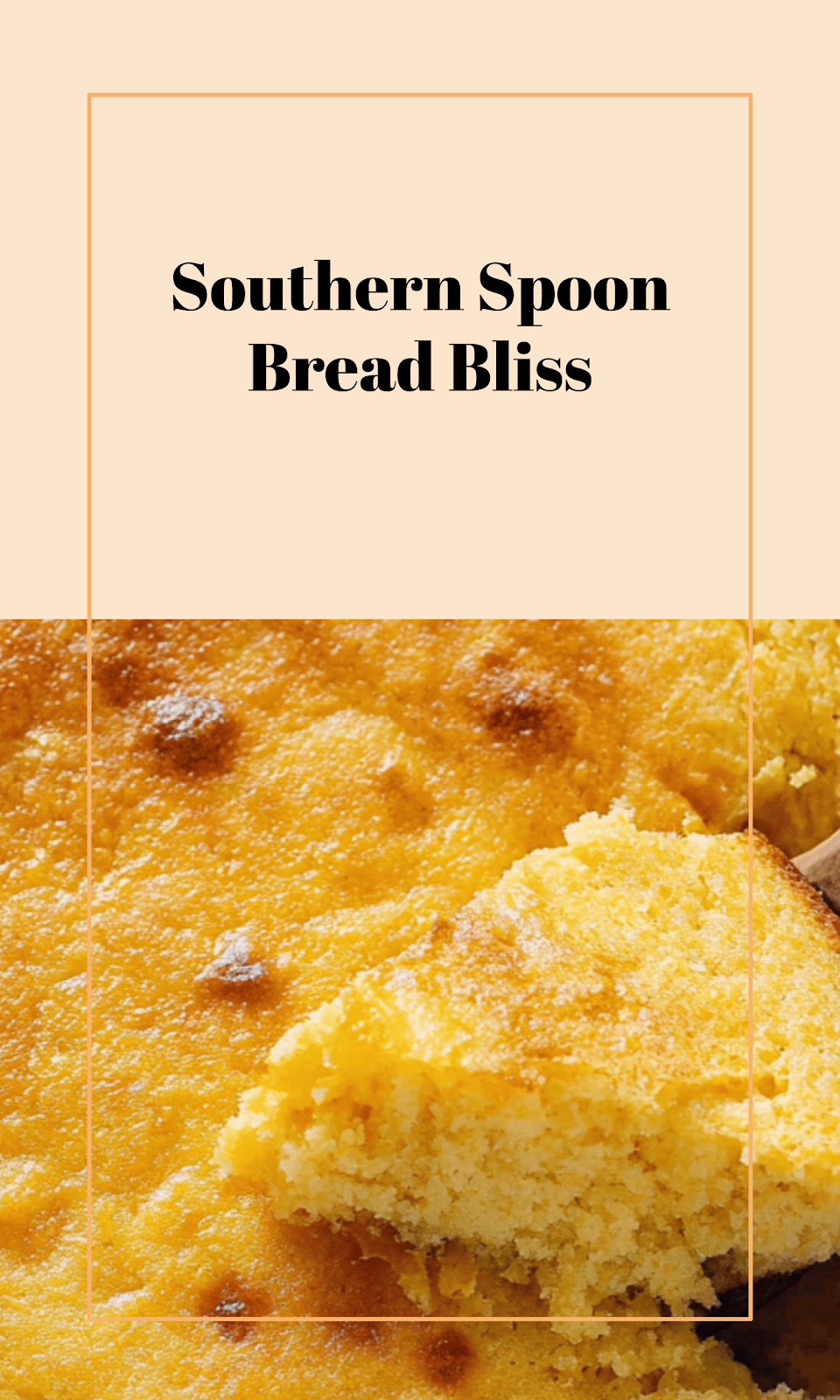 Southern Spoon Bread Delight