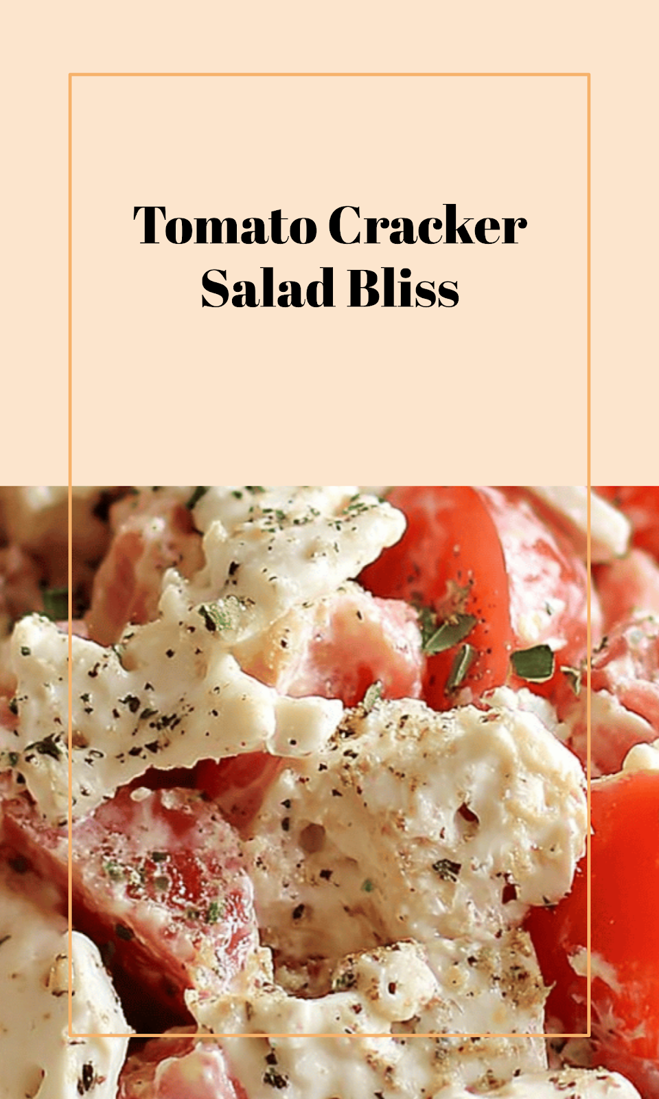 Southern Tomato Cracker Salad Delight