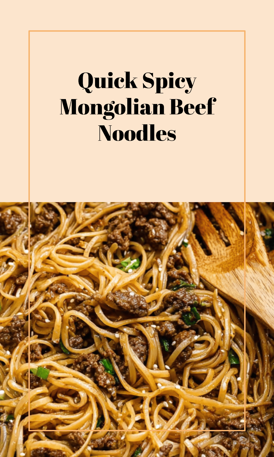 Spicy Mongolian Beef Noodles in 30 Minutes