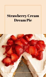 Strawberry Cream Cheese Dream Pie