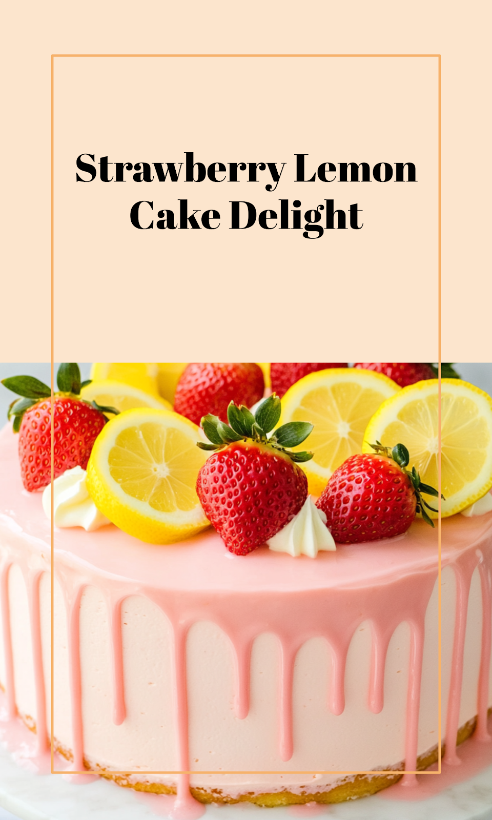 Strawberry Lemonade Cake