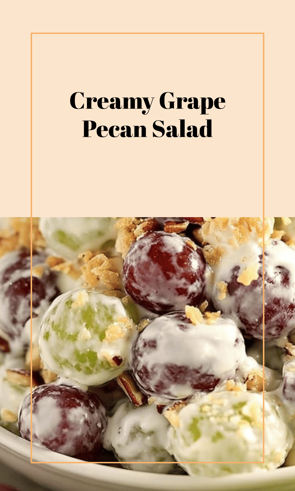 Sweet Creamy Grape Salad with Pecans