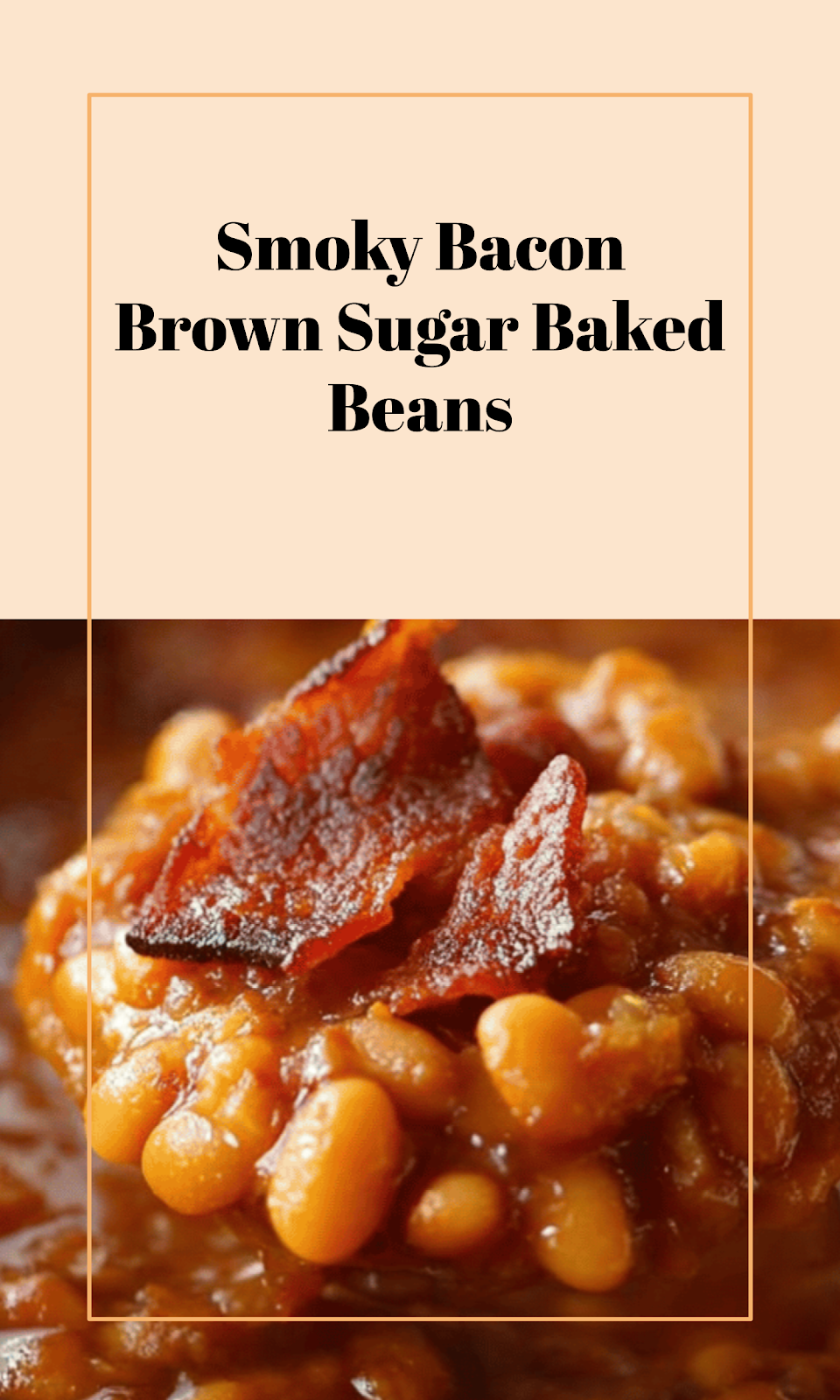 Sweet Smoky Bacon Brown Sugar Baked Beans
