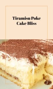 Tiramisu Poke Cake Delight