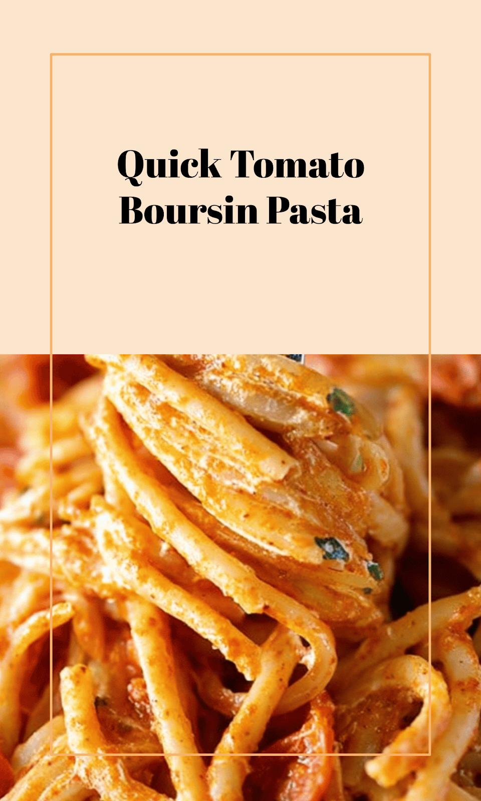Tomato Boursin Pasta in 20 Minutes