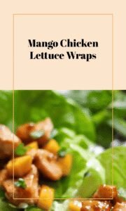 Asian Chicken Mango Lettuce Wraps