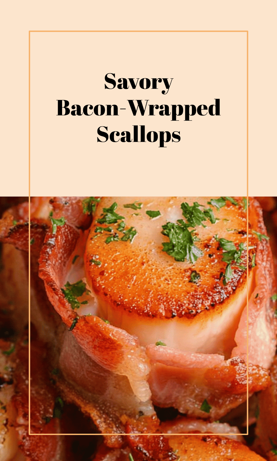 Bacon-Wrapped Scallop Delight