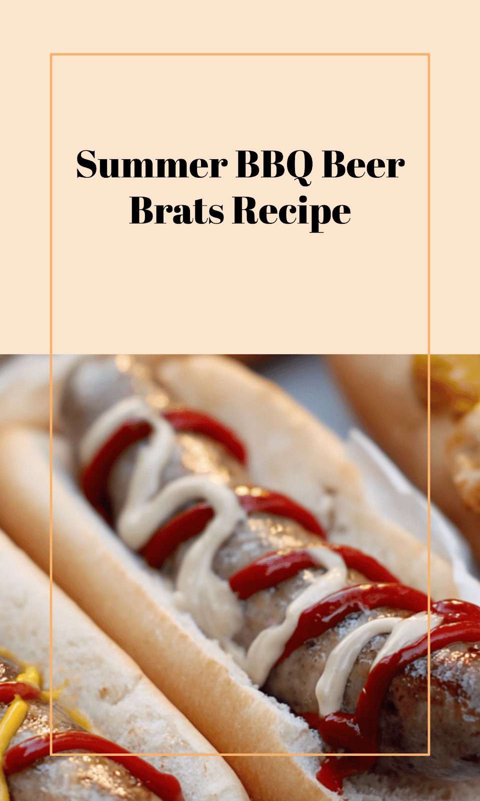 Beer Brats Recipe for Summer BBQs